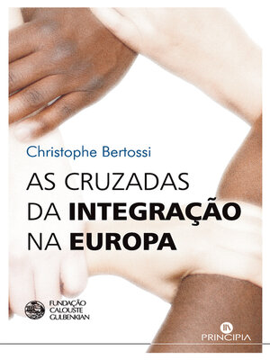 cover image of As Cruzadas da Integração na Europa